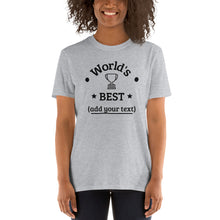 Load image into Gallery viewer, "World's Best..." Fill In The Blank Tee! (White and Grey Options)