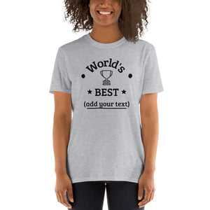 "World's Best..." Fill In The Blank Tee! (White and Grey Options)