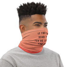 Load image into Gallery viewer, Back Up Off Me Neck Gaiter