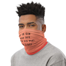 Load image into Gallery viewer, Back Up Off Me Neck Gaiter