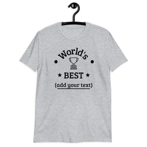 "World's Best..." Fill In The Blank Tee! (White and Grey Options)